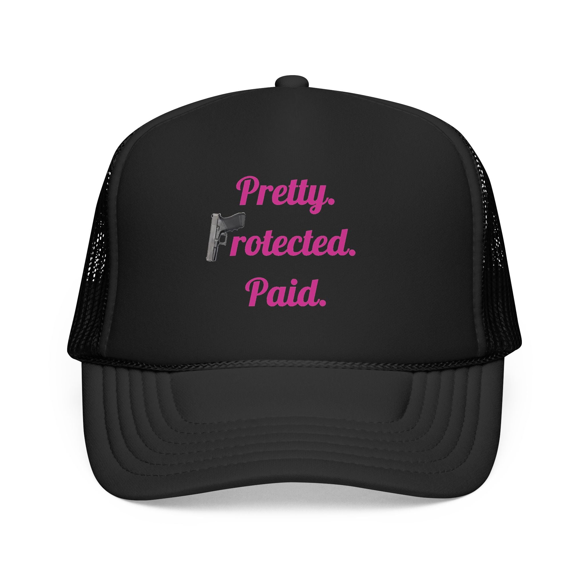 Pretty Protected Paid Trucker Hat